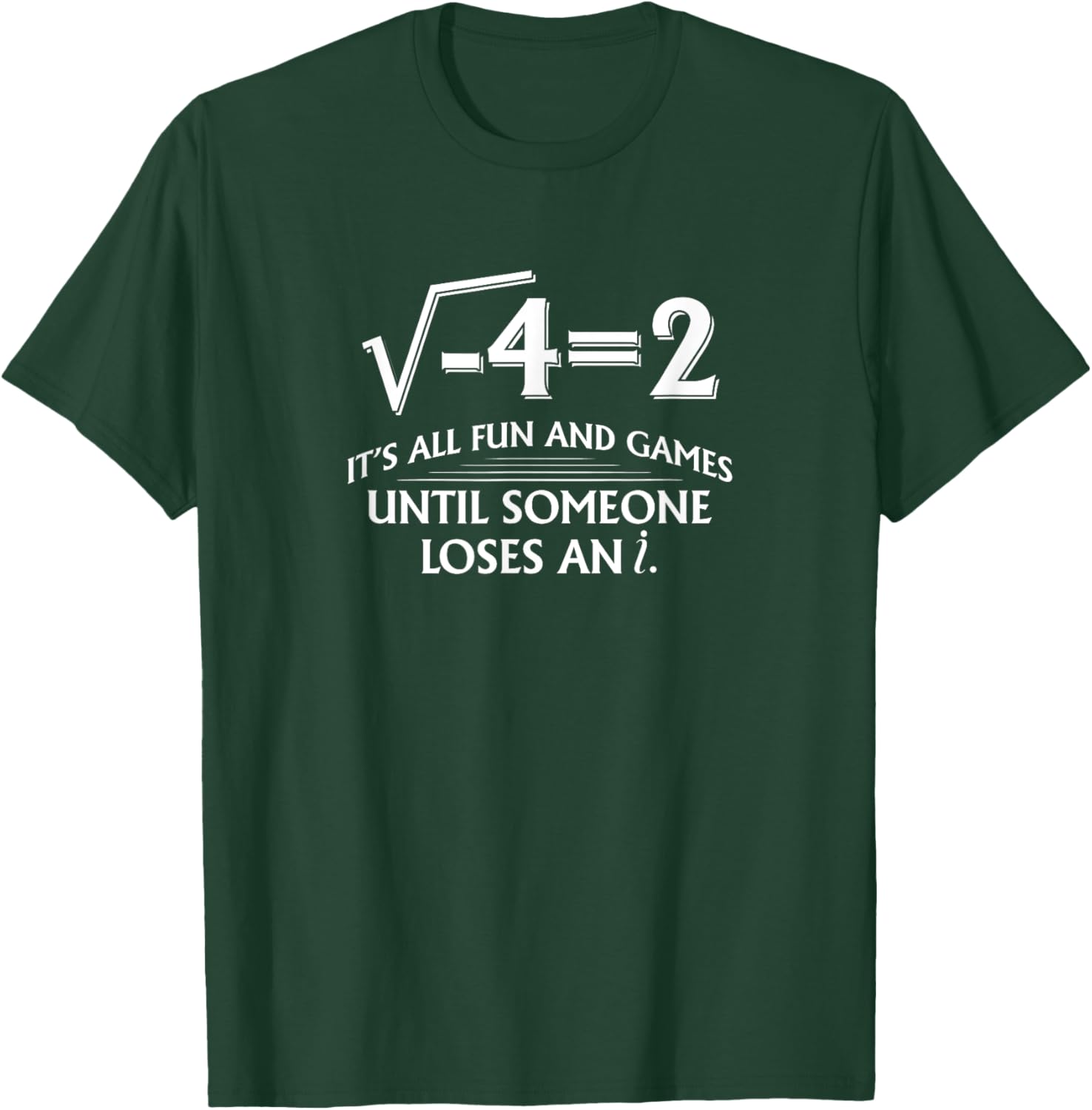 It's all fun and games until someone loses an I eye solve T-Shirt - T-Shirt | Forest