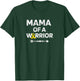 Mama Of A Warrior DIPG Awareness Childhood Cancer Warrior T-Shirt - T-Shirt | Forest