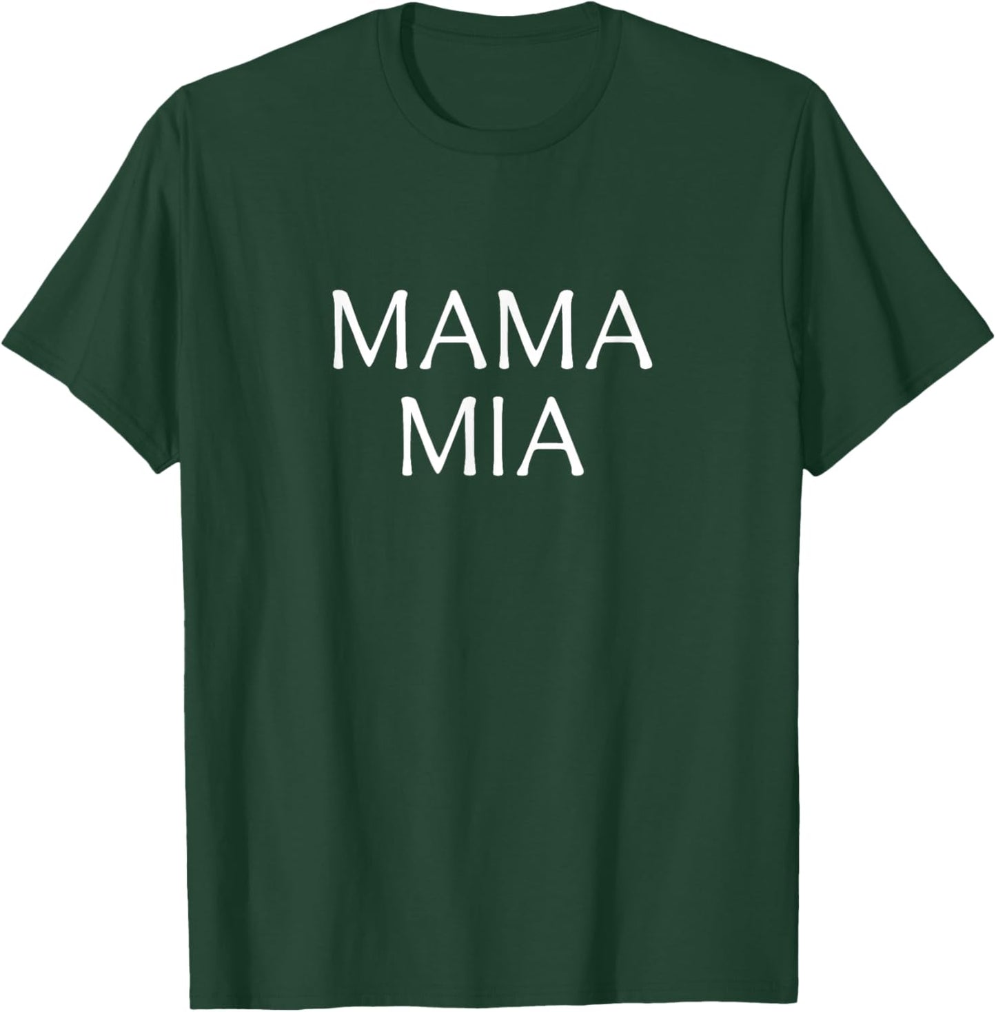 Mama Mia T-Shirt - T-Shirt | Forest