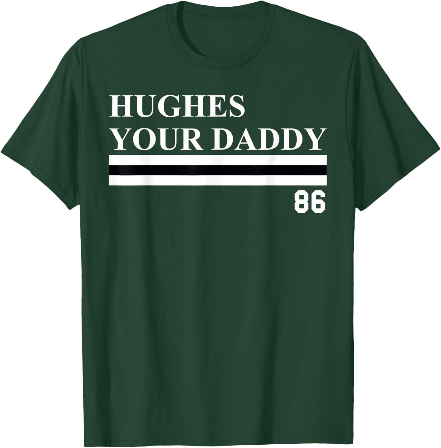 Jack Hughes Your Daddy Black Adult , Small, Short Sleeve, Regular Fit, Modern, Humor, NHL Hockey, Valentine's Day T-Shirt - T-Shirt | Forest