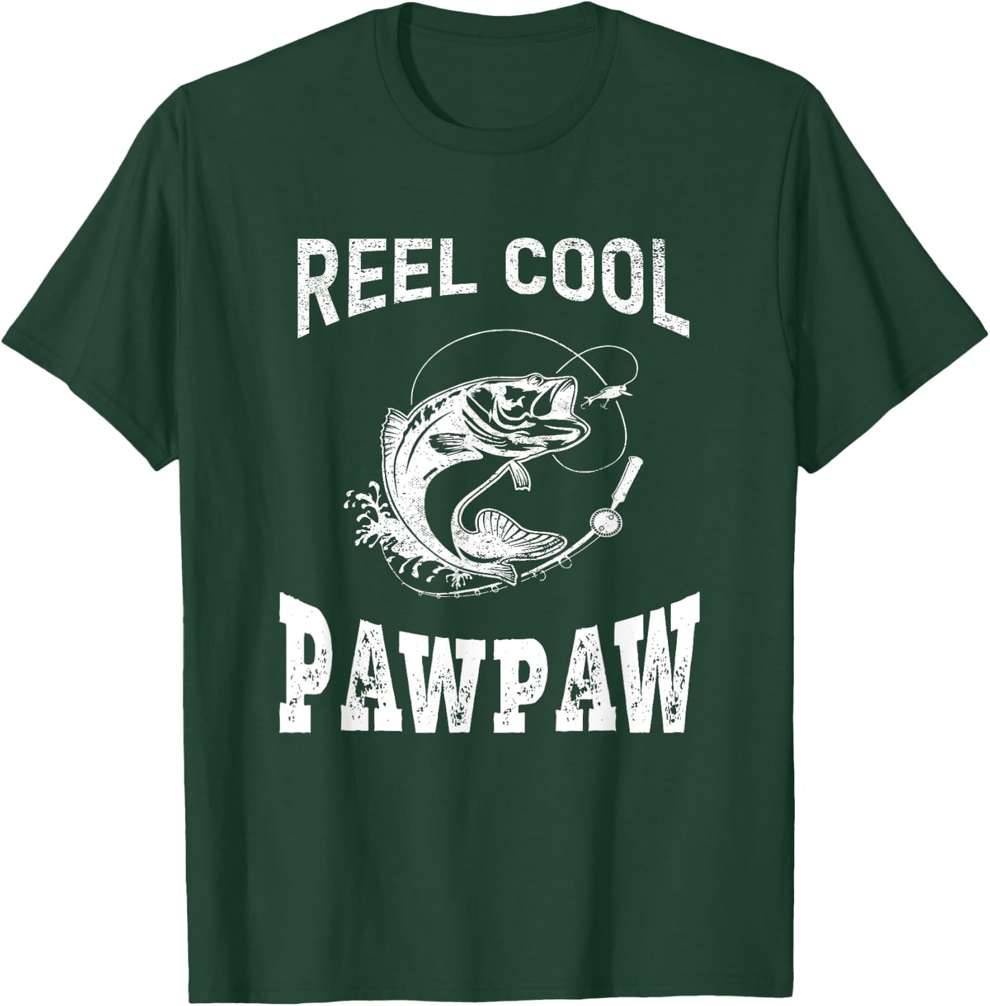 reel cool Pawpaw fisherman grandpa father's day Fishing gift T-Shirt - T-Shirt | Forest