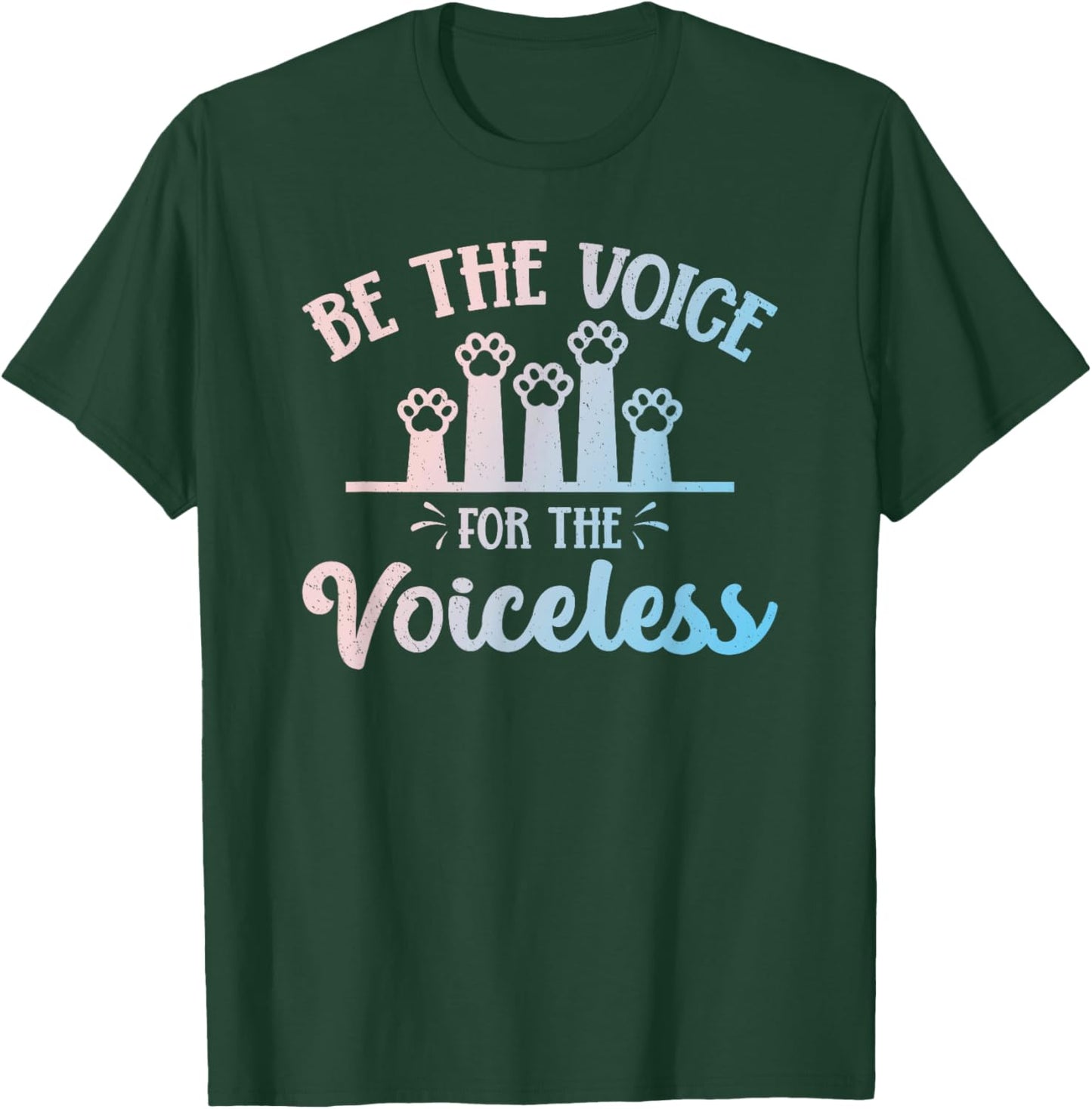 Be The Voice For The Voiceless Animals Rights Rescue Protest T-Shirt - T-Shirt | Forest
