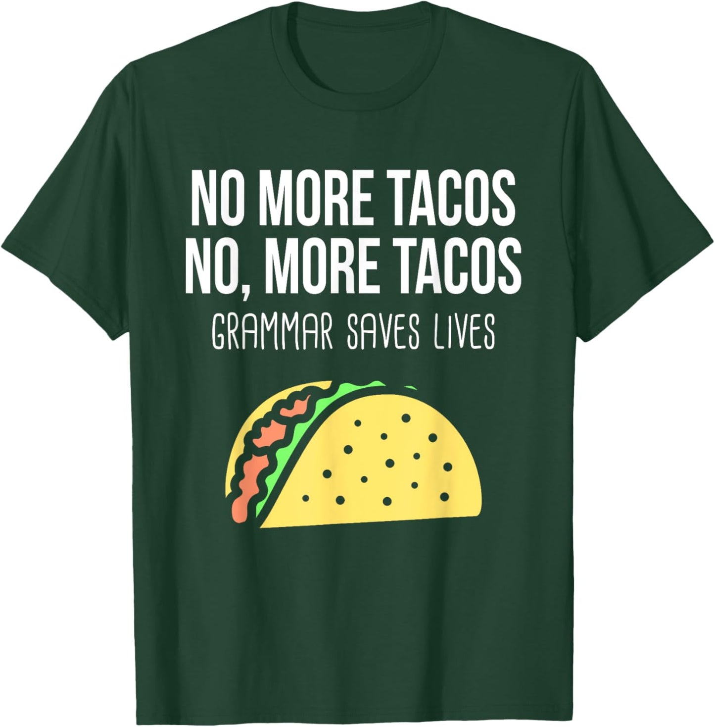 Funny Grammar Teacher Taco Mexican Food For Punctuation T-Shirt - T-Shirt | Forest