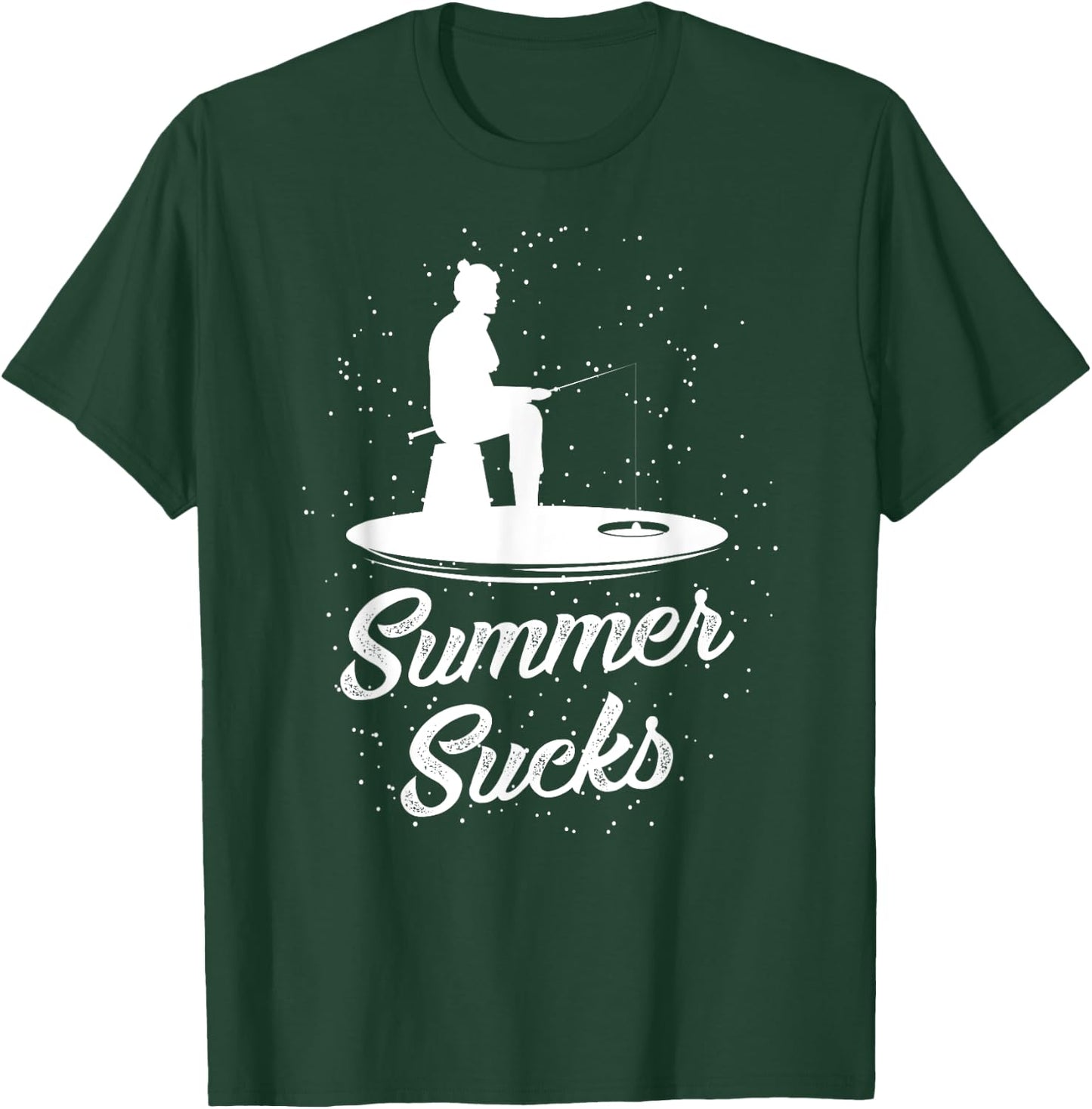 Summer Sucks Funny Ice Fishing Gift Men Women T-Shirt - T-Shirt | Forest