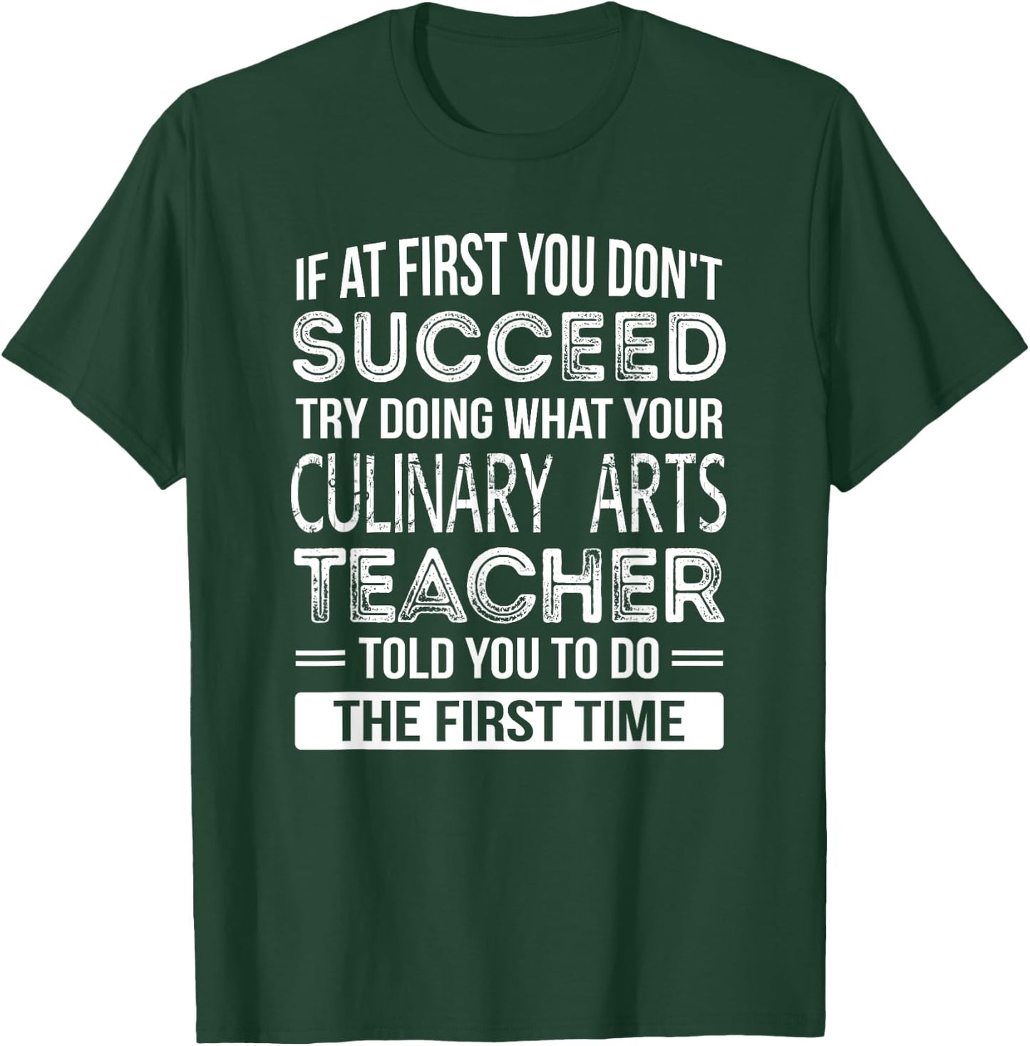 Culinary Arts Teacher Gift Funny Appreciation T-Shirt - T-Shirt | Forest