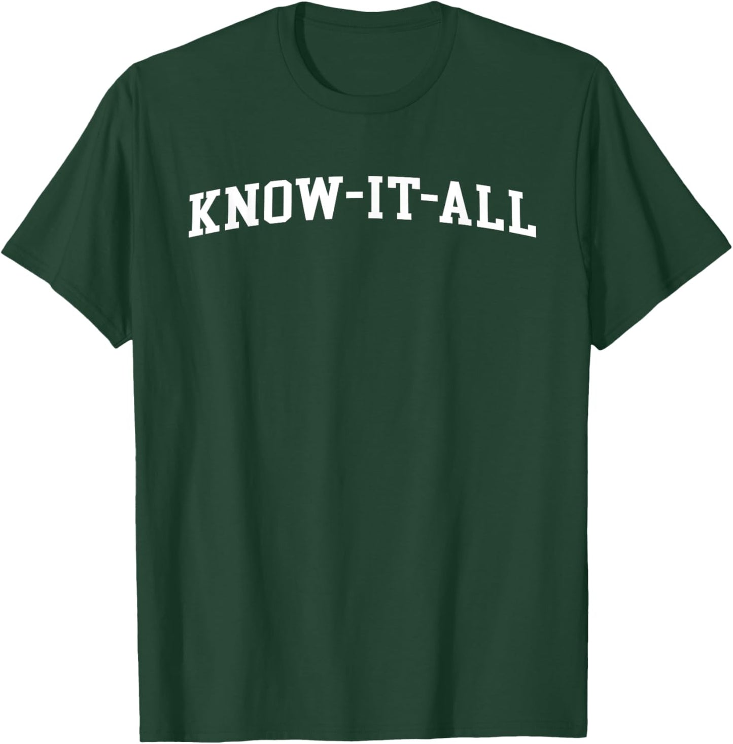 Know-It-All T-Shirt - T-Shirt | Forest