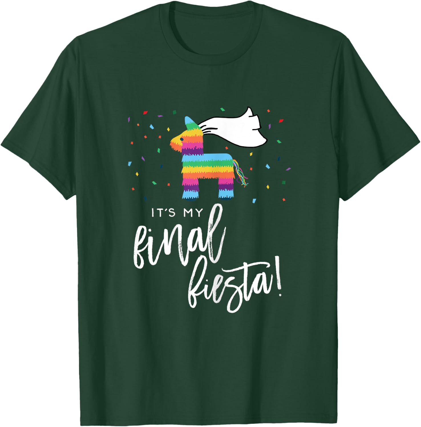 Final Fiesta Bride Shirt Bachelorette Party Pinata Funny T-Shirt - T-Shirt | Forest