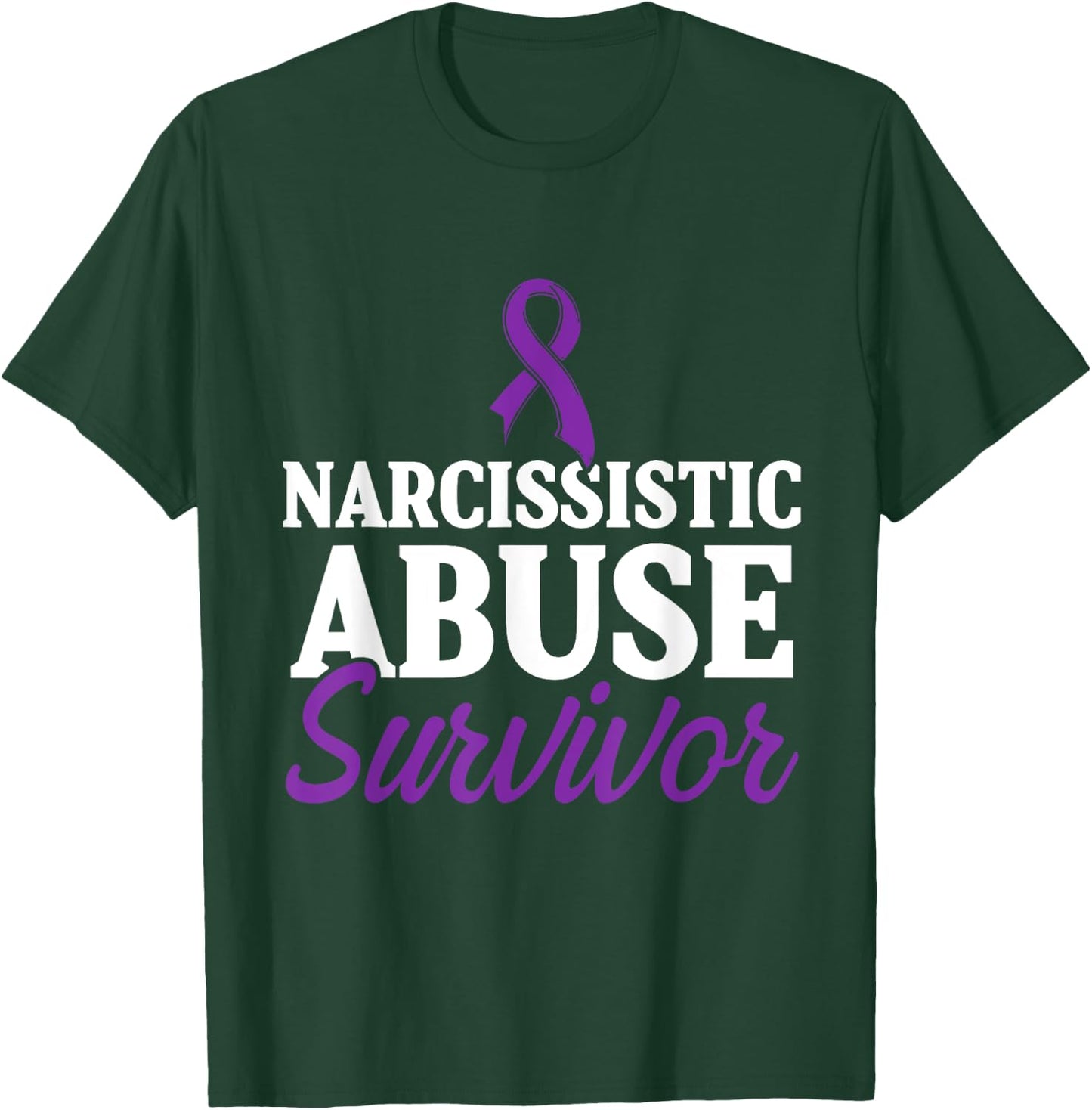 World Narcissistic Abuse Awareness Surviving Survivor T-Shirt - T-Shirt | Forest