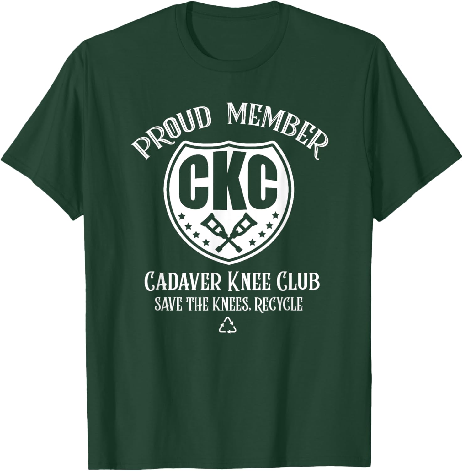 ACL Knee Surgery Cadaver Ligament Recipient Funny Recycle T-Shirt - T-Shirt | Forest