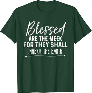 Blessed Are the Meek Christian Beatitudes Bible T-Shirt - T-Shirt | Forest