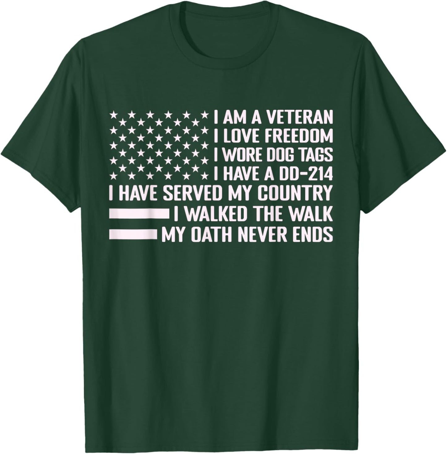 I'm A Veteran I Love Freedom I've DD-214 My Oath Never Ends T-Shirt - T-Shirt | Forest