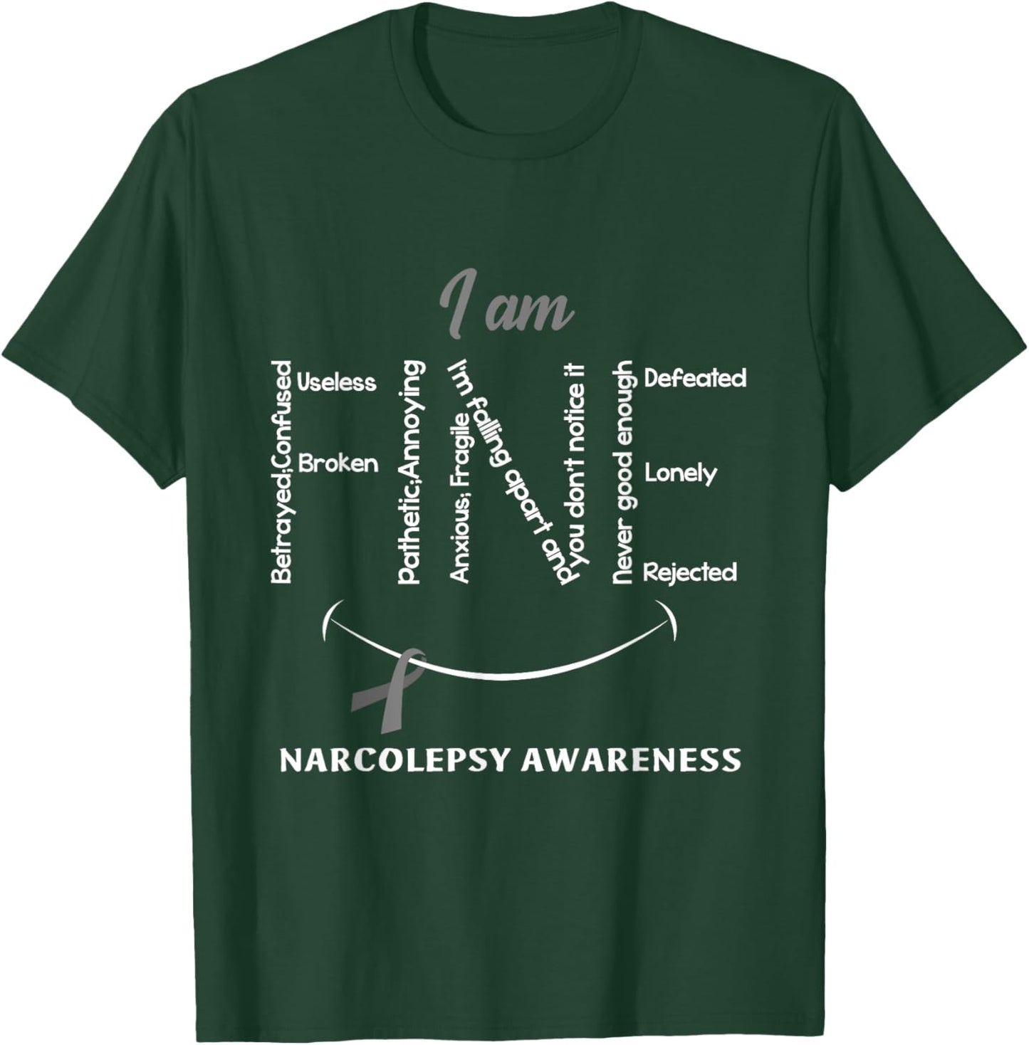 I Am Fine Narcolepsy Awareness Ribbon Grey T-Shirt - T-Shirt | Forest