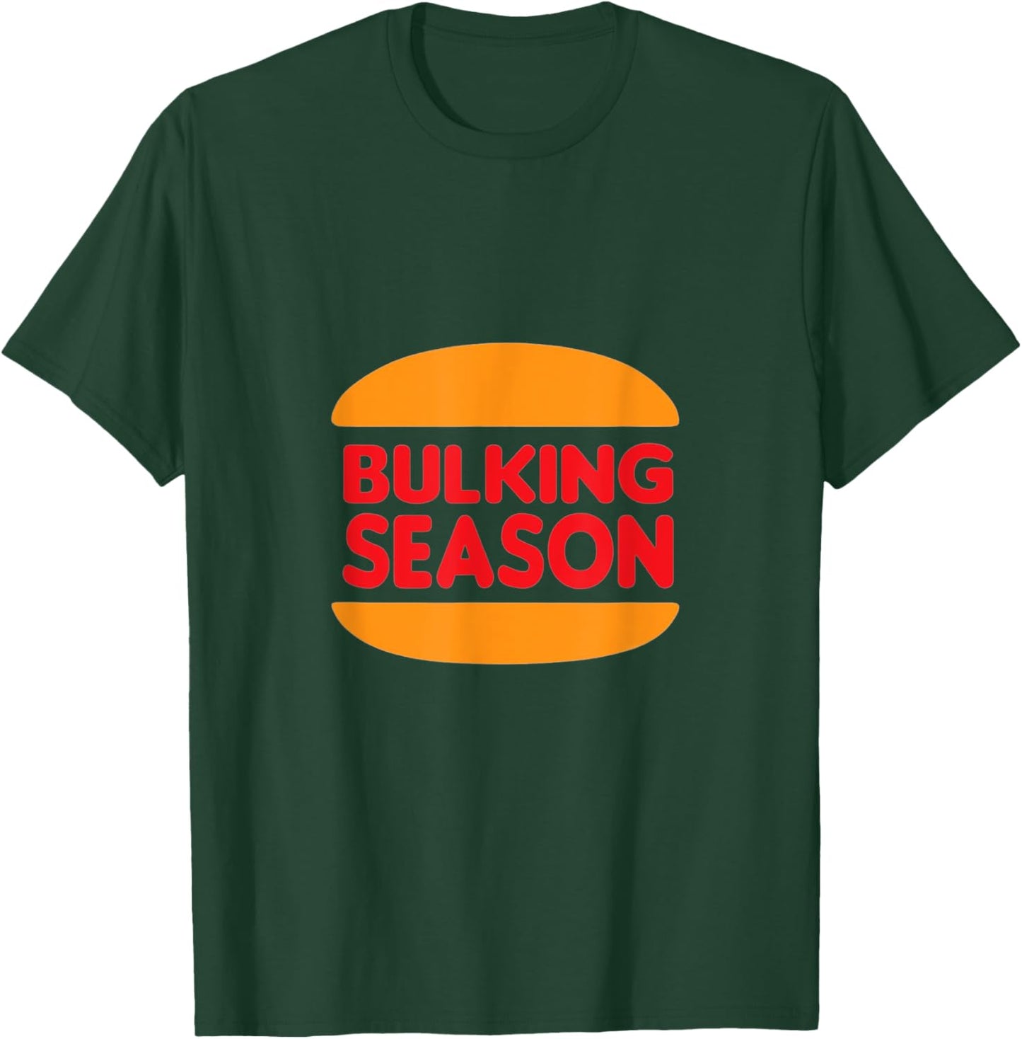 Bodybuilding and Weightlifting Bulking Season Design T-Shirt - T-Shirt | Forest
