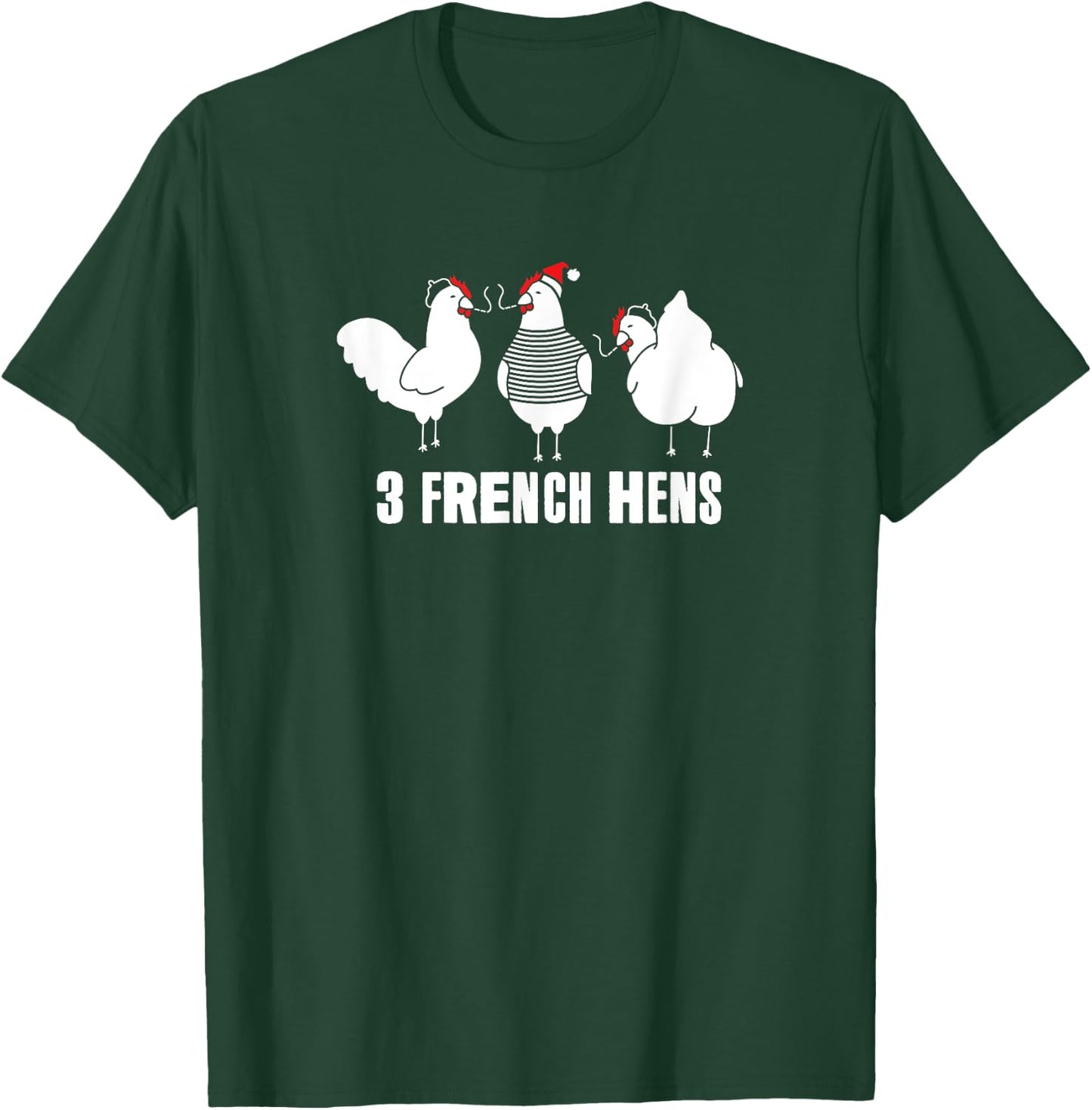 Three French Hens Christmas T-Shirt - T-Shirt | Forest