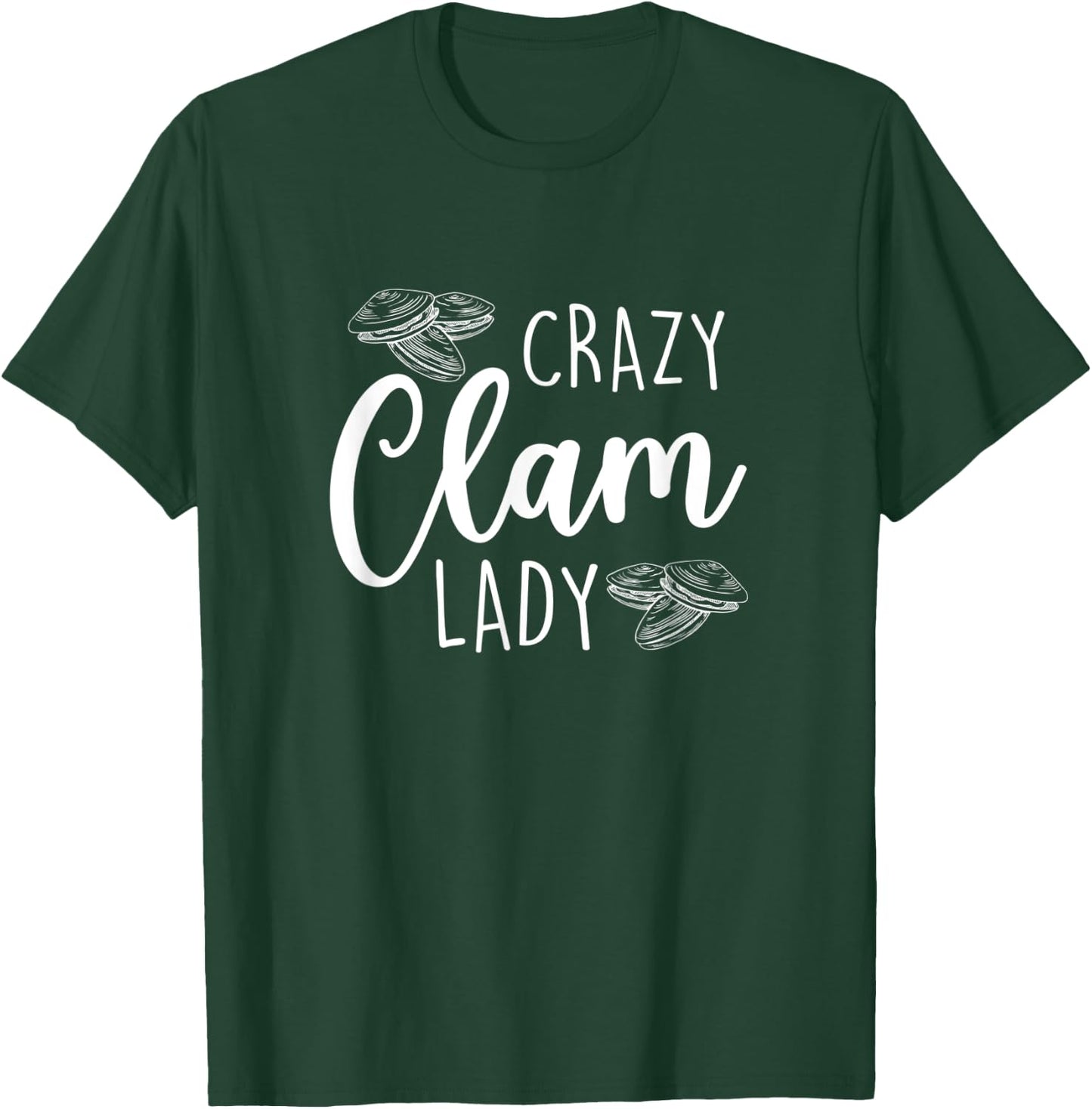 Crazy Clam Lady, Seashell Collecting T-Shirt - T-Shirt | Forest