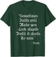 Sometimes Faith Make you Look Stupid Noah Funny Scripture T T-Shirt - T-Shirt | Forest
