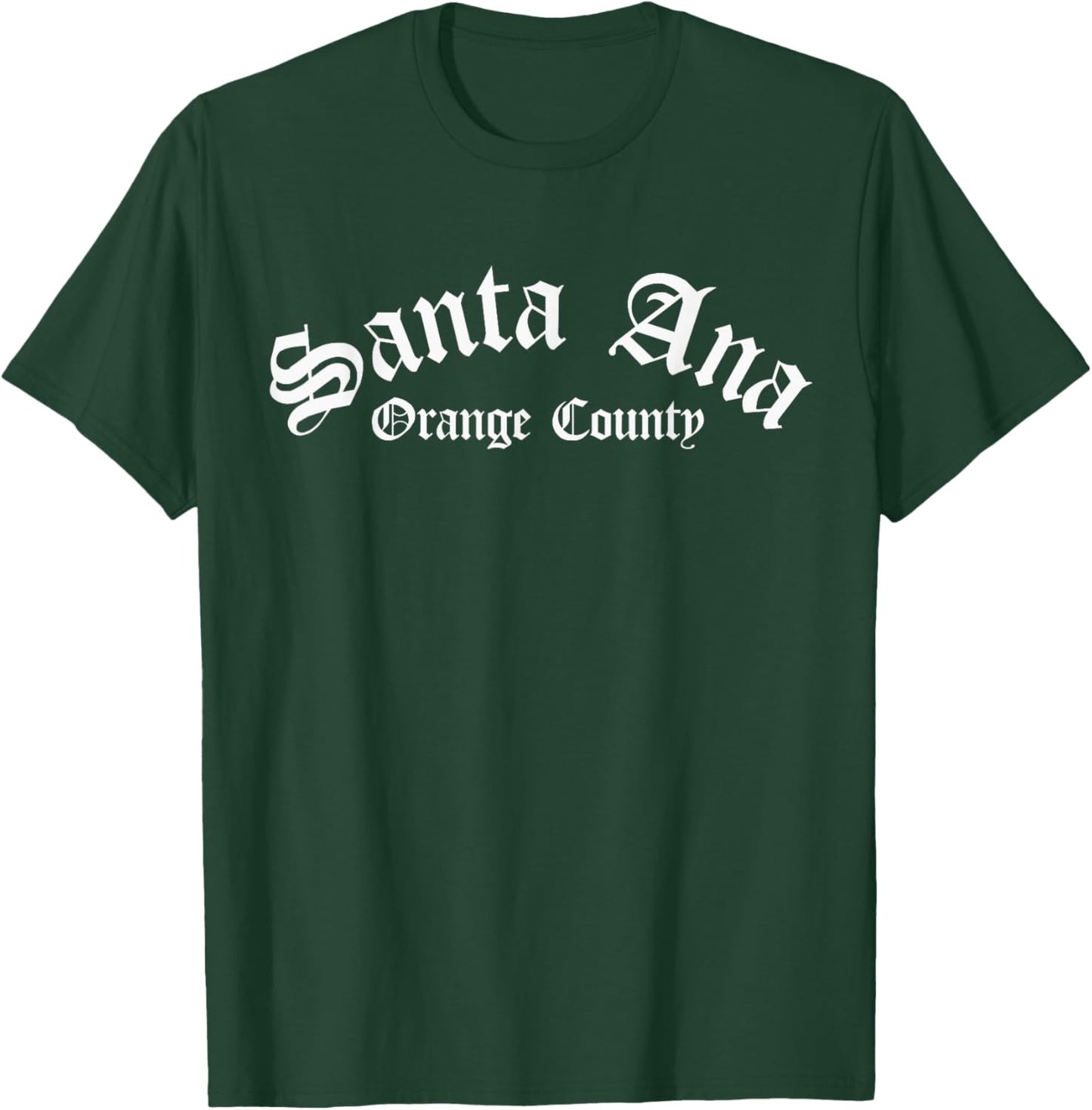 Santa Ana Orange County, Santa Ana T-Shirt - T-Shirt | Forest