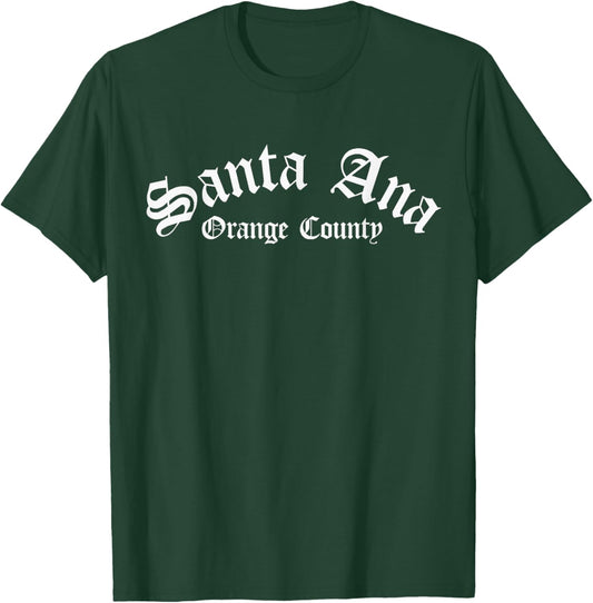 Santa Ana Orange County, Santa Ana T-Shirt - T-Shirt | Forest