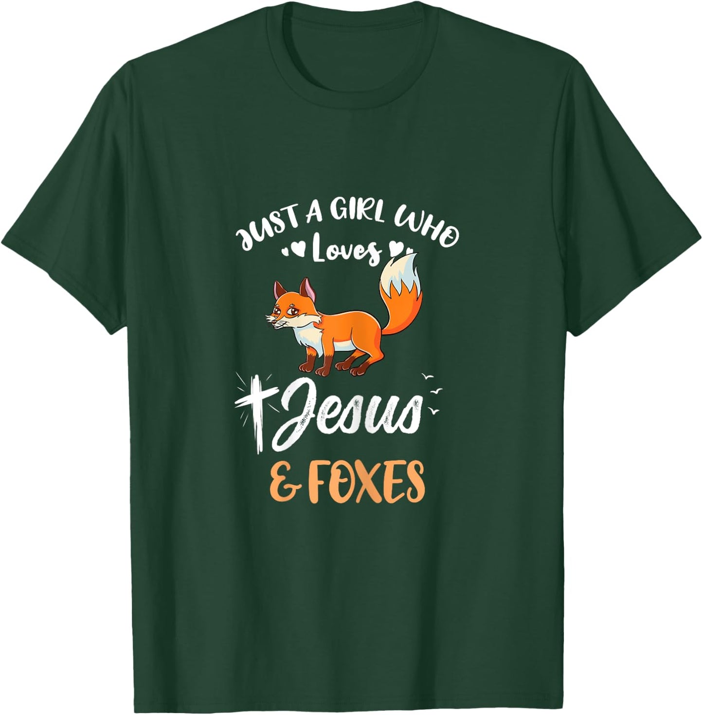 Just A Girl Who Loves Jesus And Foxes T-Shirt - T-Shirt | Forest
