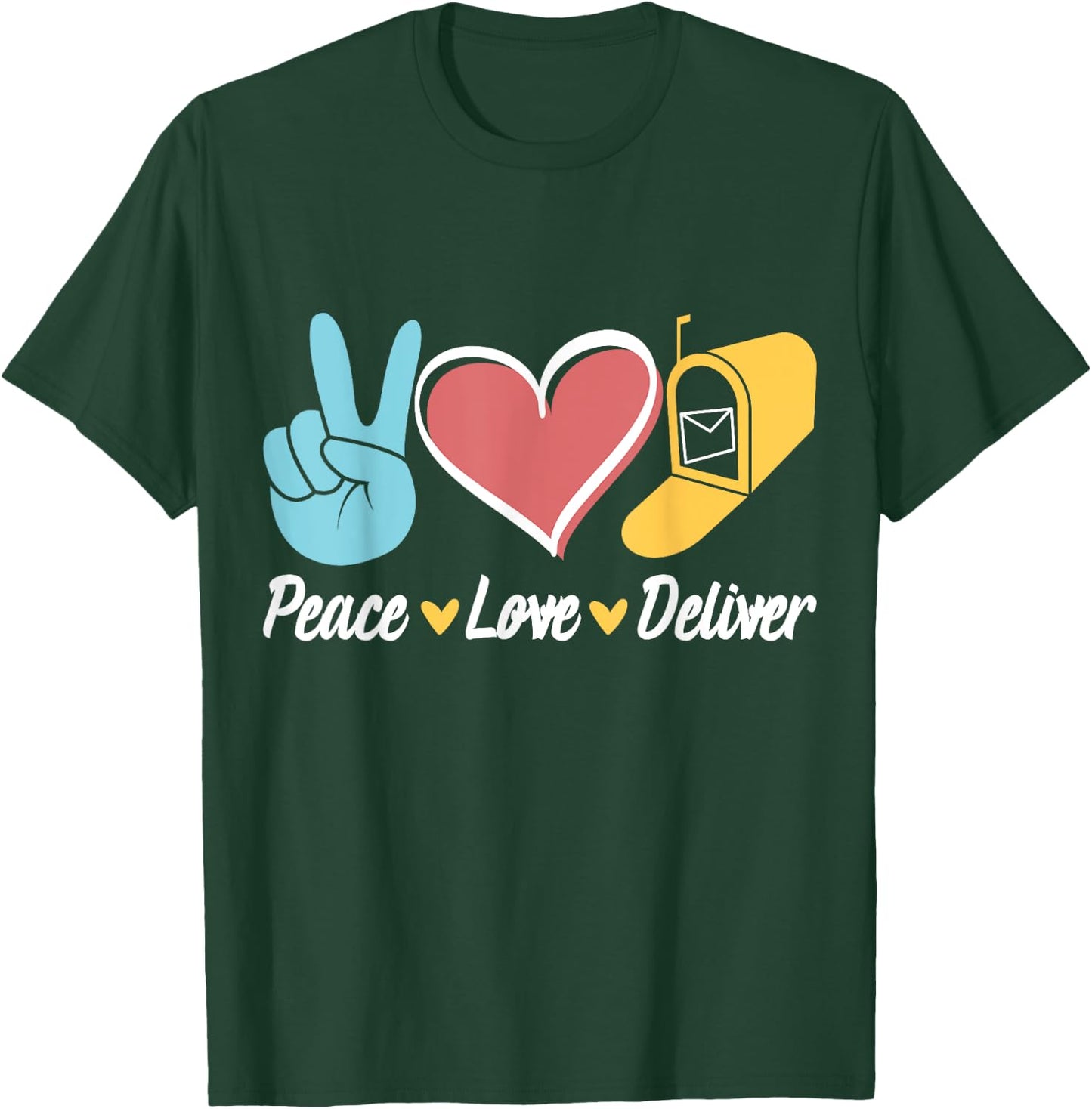 Peace Love Deliver Cute Postal Worker Mail Lady Mail Carrier T-Shirt - T-Shirt | Forest