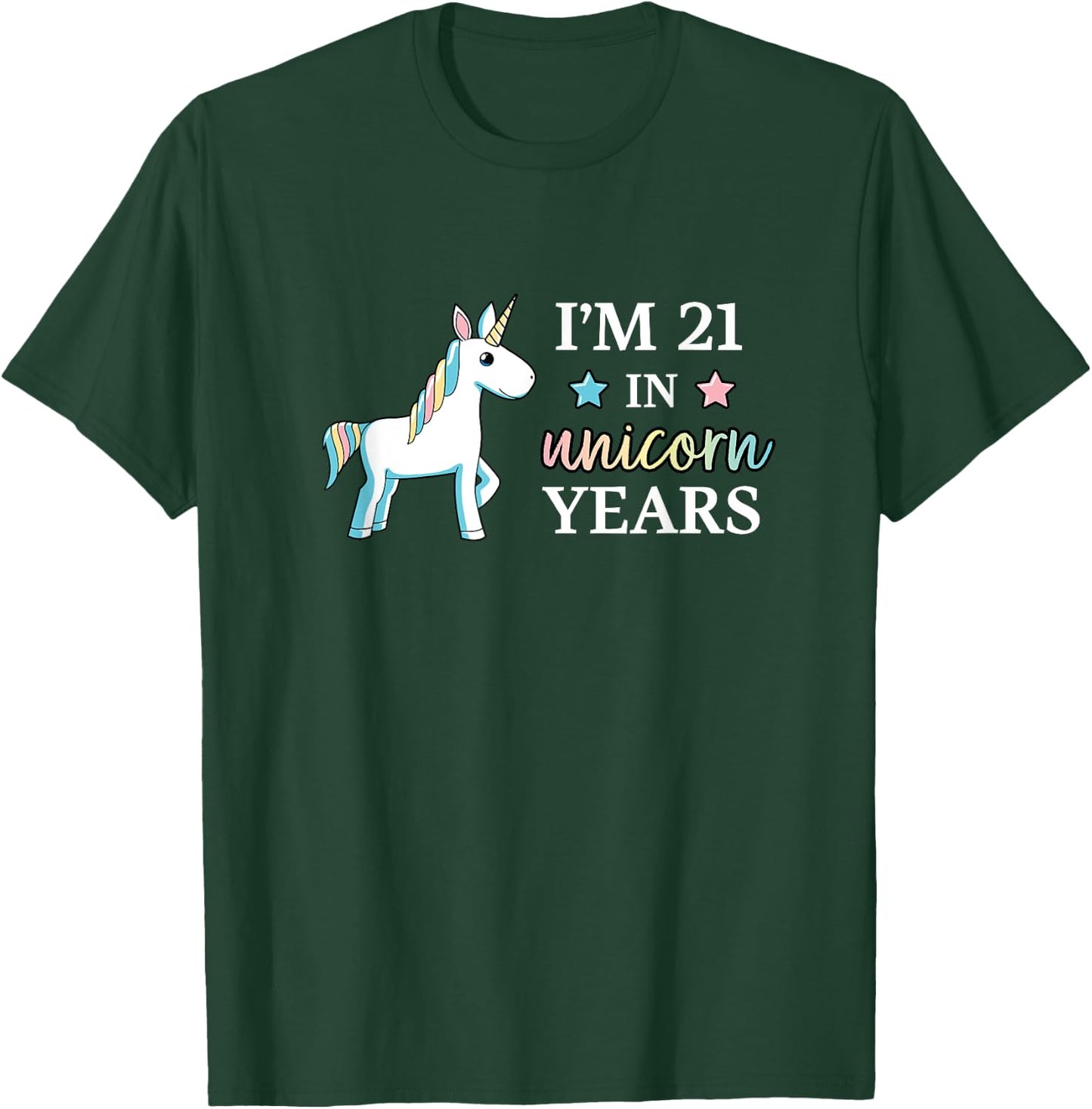 I'm 21 in Unicorn Years Adult Birthday T-Shirt - T-Shirt | Forest