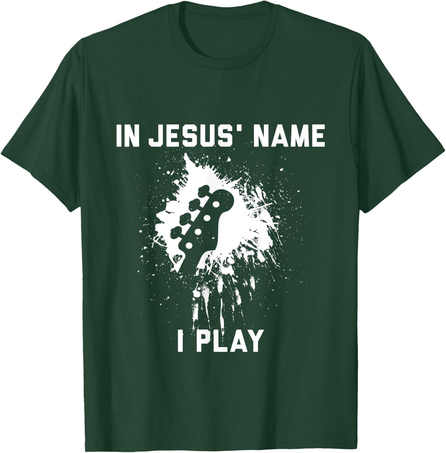 In Jesus name I play bass T-Shirt - T-Shirt | Forest