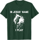 In Jesus name I play bass T-Shirt - T-Shirt | Forest