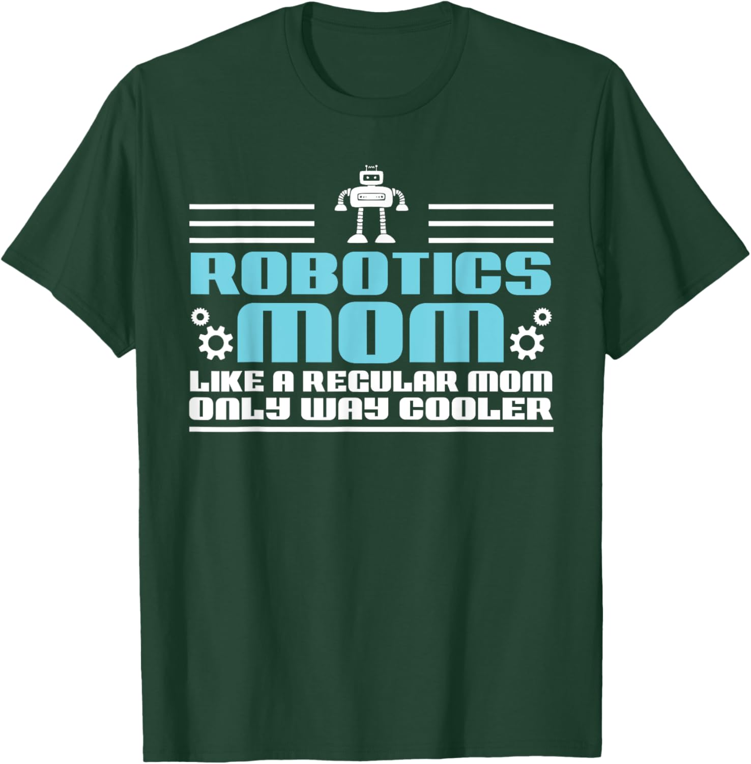 Women Droid Builder Robotics Mom Like A Regular Mother T-Shirt - T-Shirt | Forest