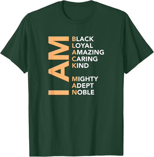 I Am Black Man African American Mighty Black History T-Shirt - T-Shirt | Forest