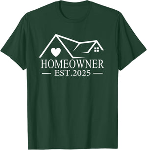 Homeowner Est 2025 Proud Housewarming For New Home Owner T-Shirt - T-Shirt | Forest