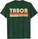 TABOR Surname Funny Retro Vintage 80s 90s Birthday Reunion T-Shirt - T-Shirt | Forest