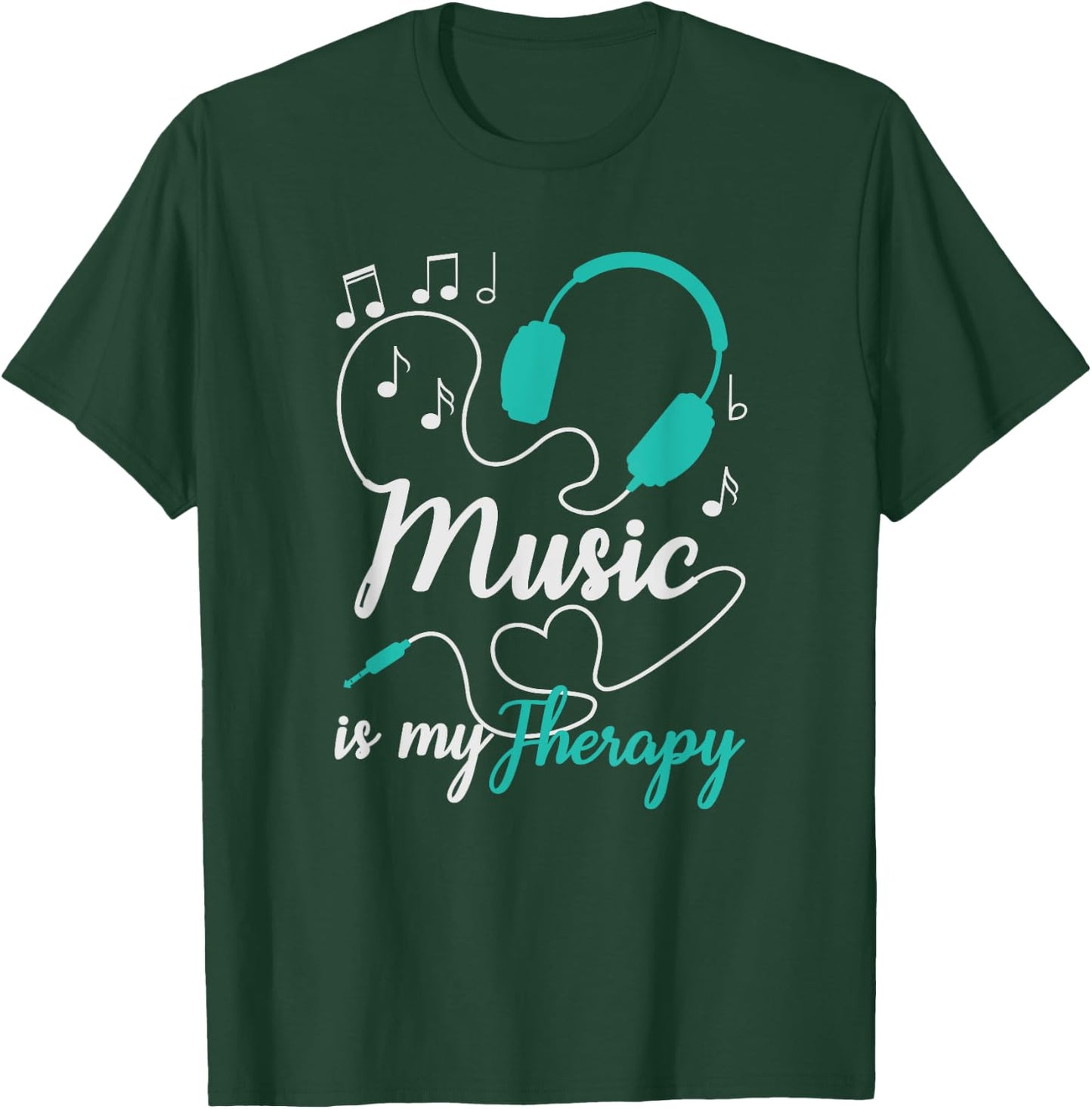 Music Is my Therapy Cute Music Lover T-Shirt - T-Shirt | Forest