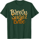 Brown Sugar Babe Proud Black Women African Pride HBCU T-Shirt - T-Shirt | Forest