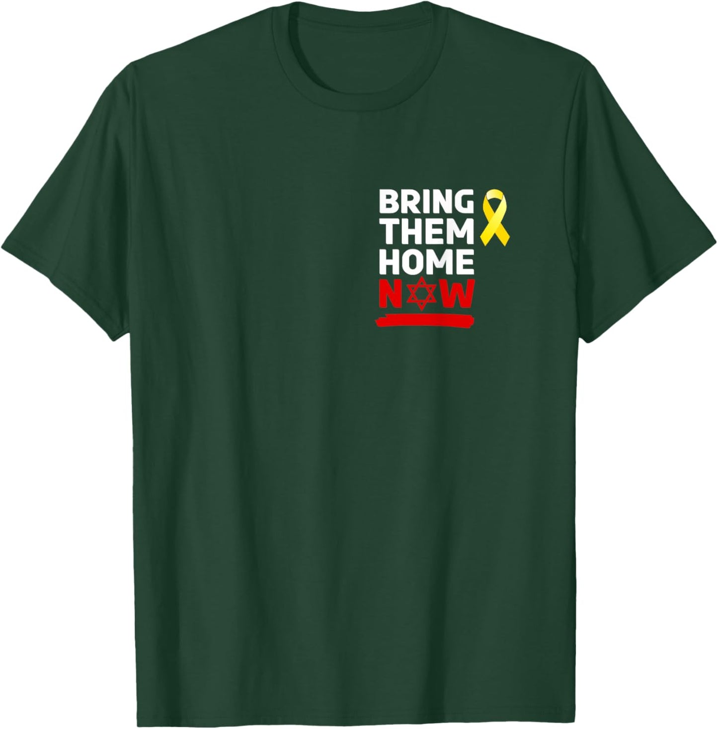 Israel Yellow Ribbon Symbol Bring Them Back Home NOW T-Shirt - T-Shirt | Forest