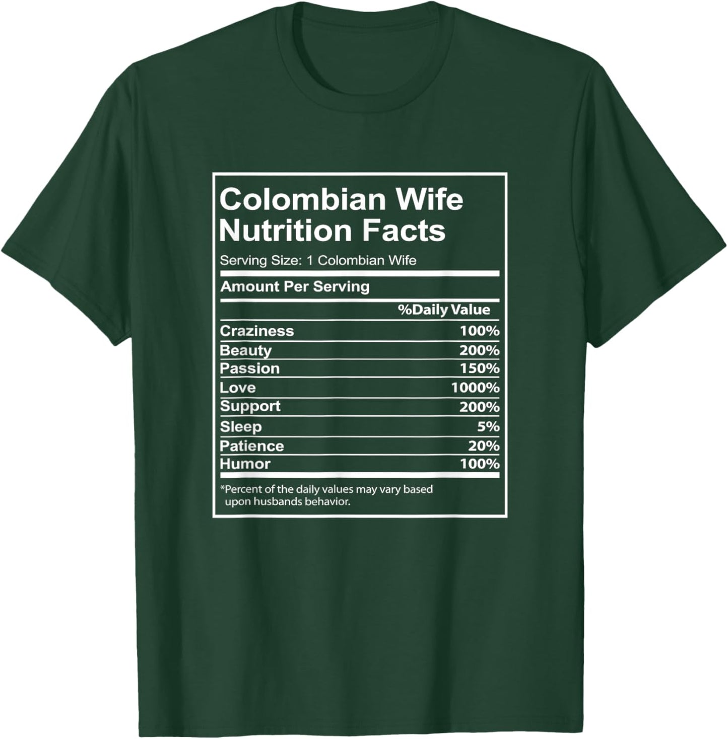 Colombian Wife Nutrition Facts Funny for Colombian Women T-Shirt - T-Shirt | Forest