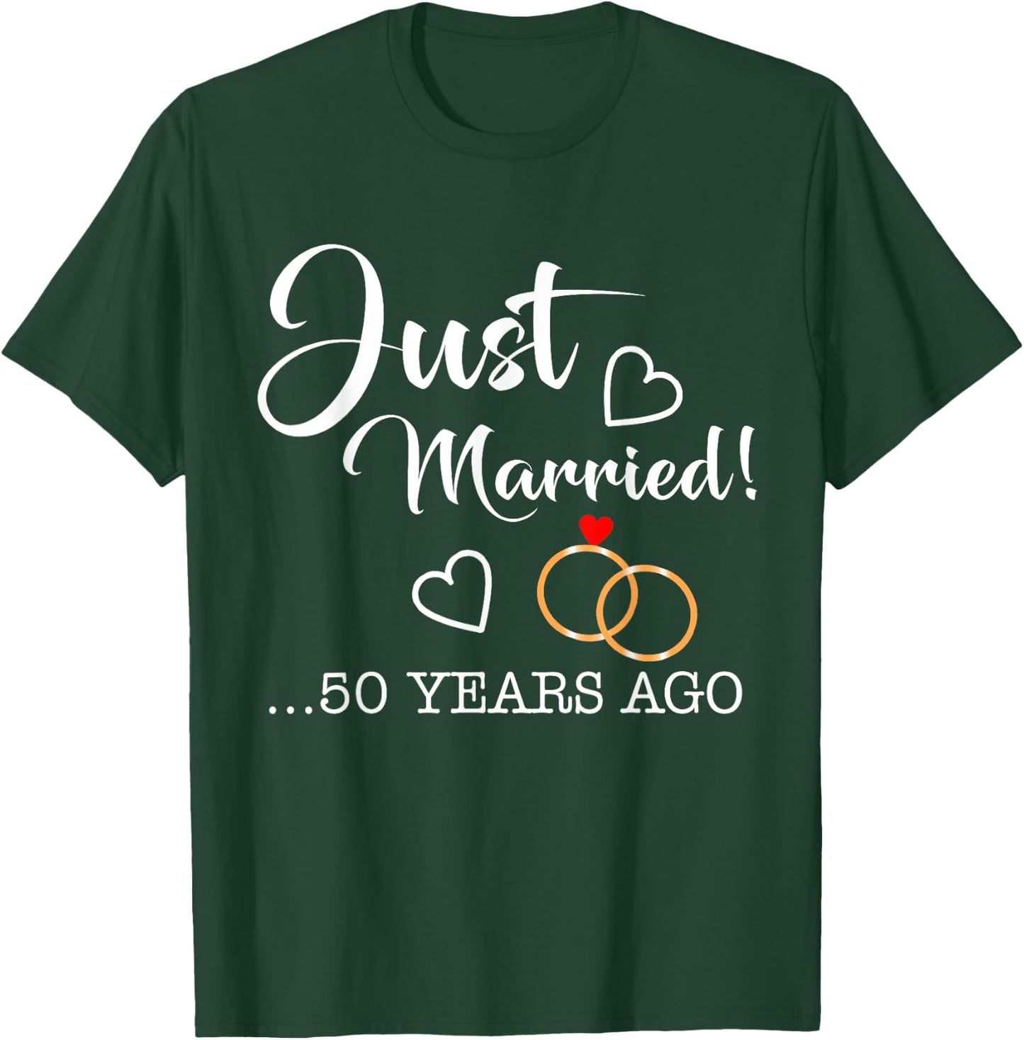 Just Married 50 Years Ago T Shirt golden anniversary T-Shirt - T-Shirt | Forest