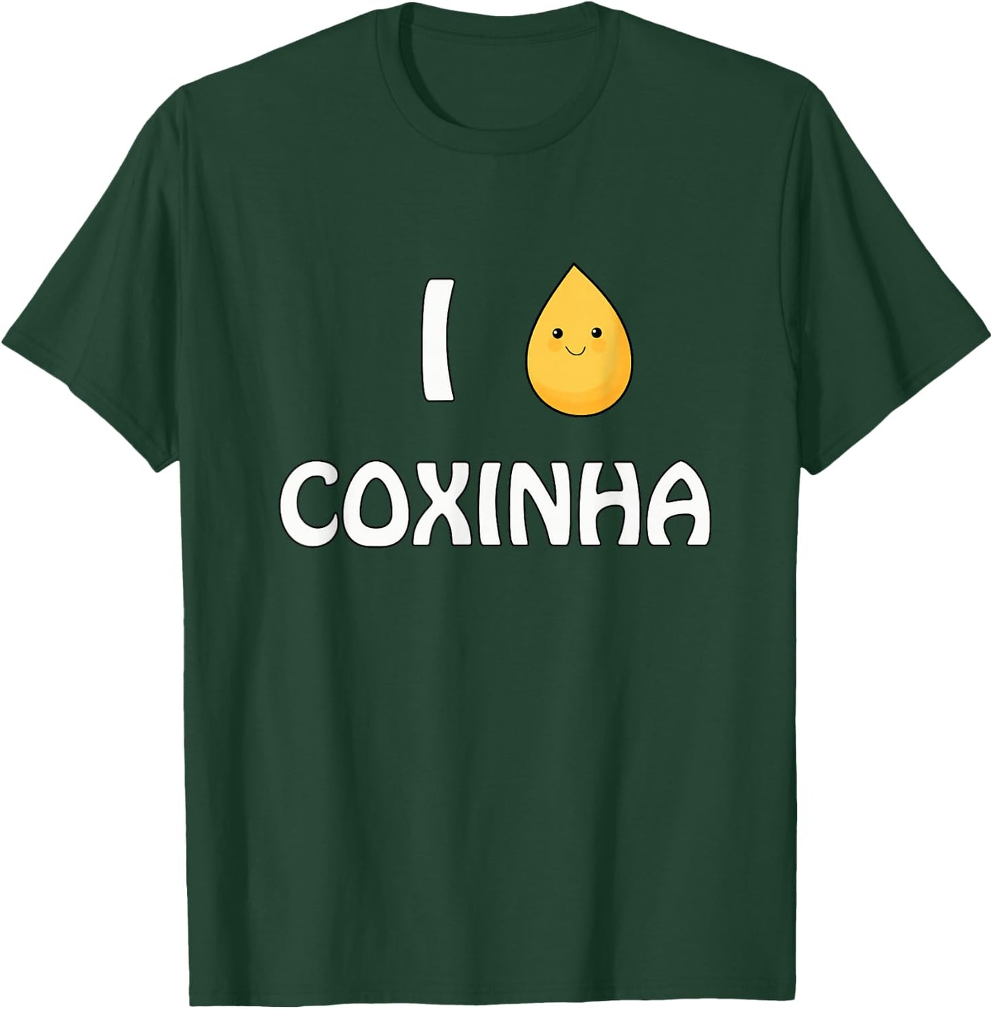 I Love Coxinha! A Genuine Brazilian Original T-Shirt - T-Shirt | Forest