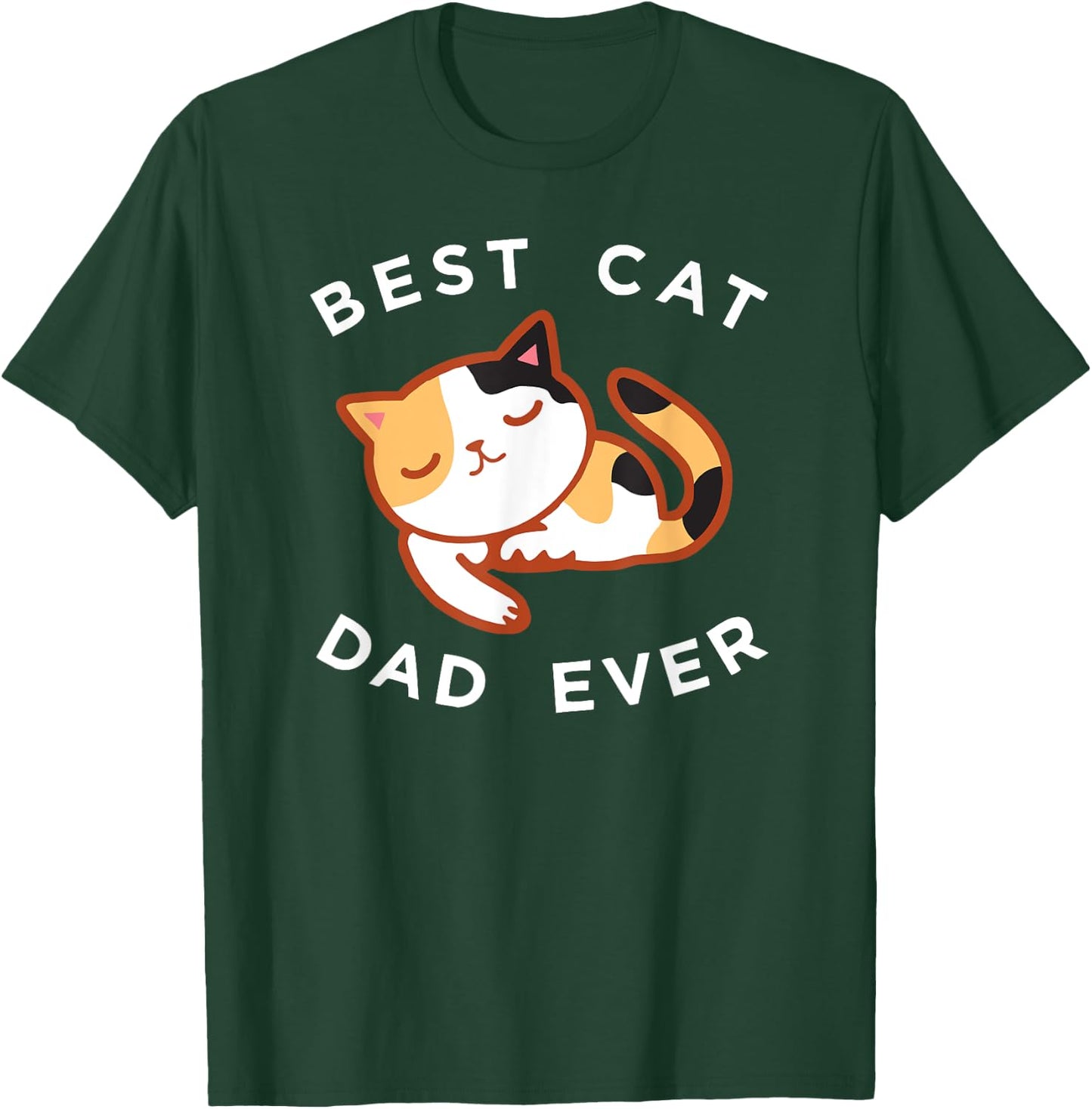 Calico Cat Dad Shirt, Best Kitty Father Ever Gift T-Shirt - T-Shirt | Forest
