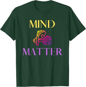 Mind Over Matter Gym Workout Lift Weights Women T-Shirt - T-Shirt | Forest
