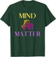 Mind Over Matter Gym Workout Lift Weights Women T-Shirt - T-Shirt | Forest