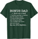 Definition Bonus Dad Stepdad Step Dad Stepfather Step Father T-Shirt - T-Shirt | Forest