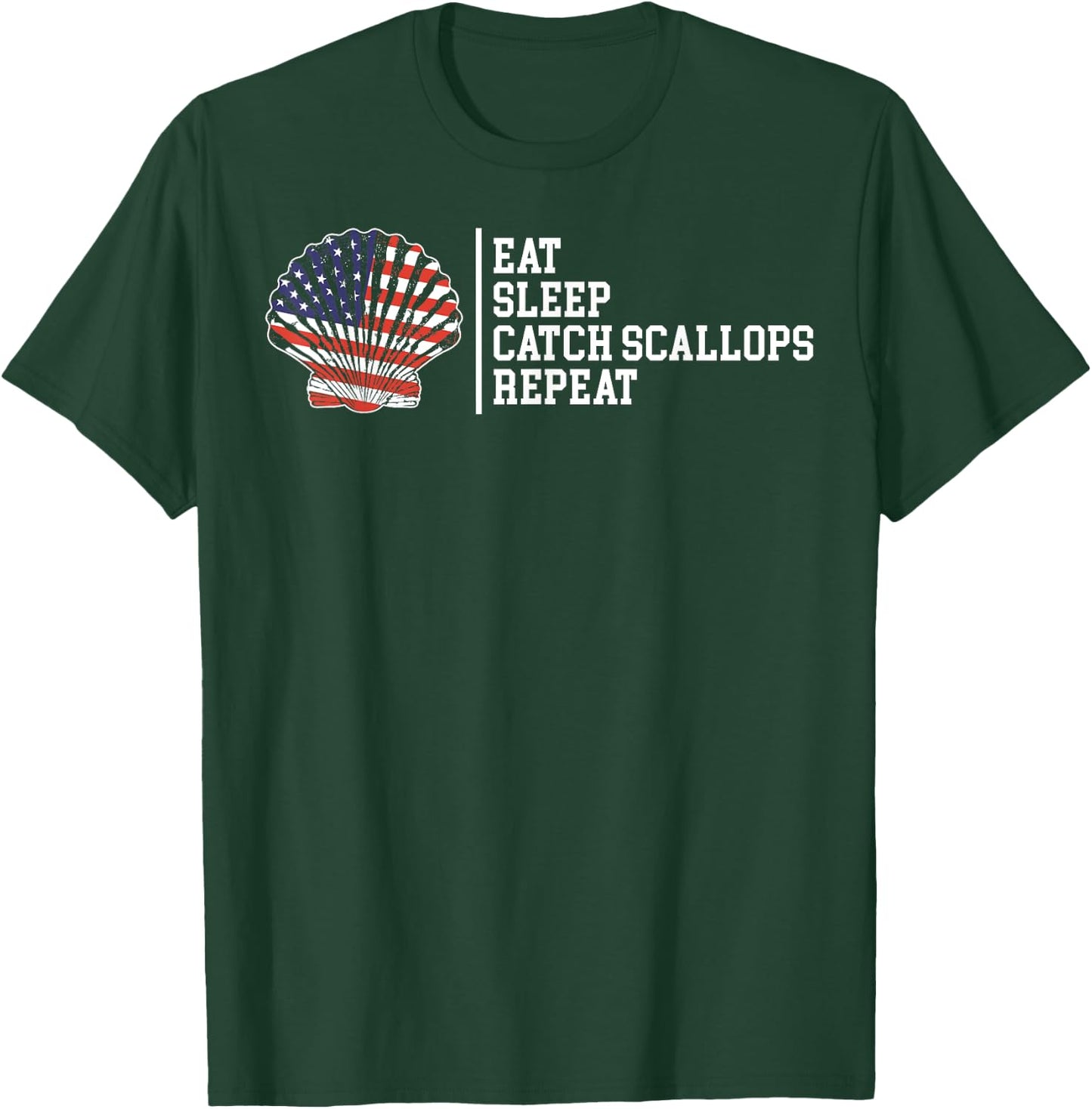 Eat Sleep Repeat American Flag Scallop Hunting Scalloping Women Kids Men T-Shirt - T-Shirt | Forest
