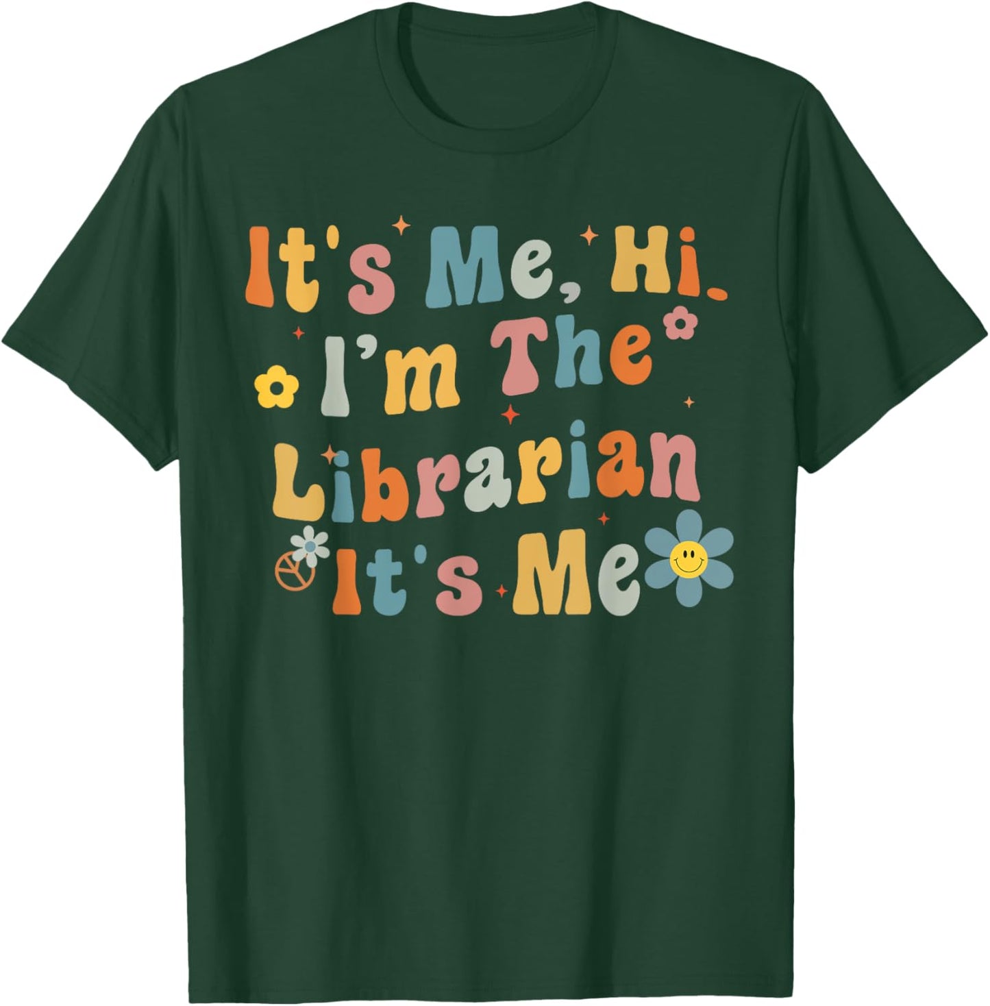 Back to School It's Me Hi I'm The Librarian Summer Reading Men Women Girls Kids T-Shirt - T-Shirt | Forest
