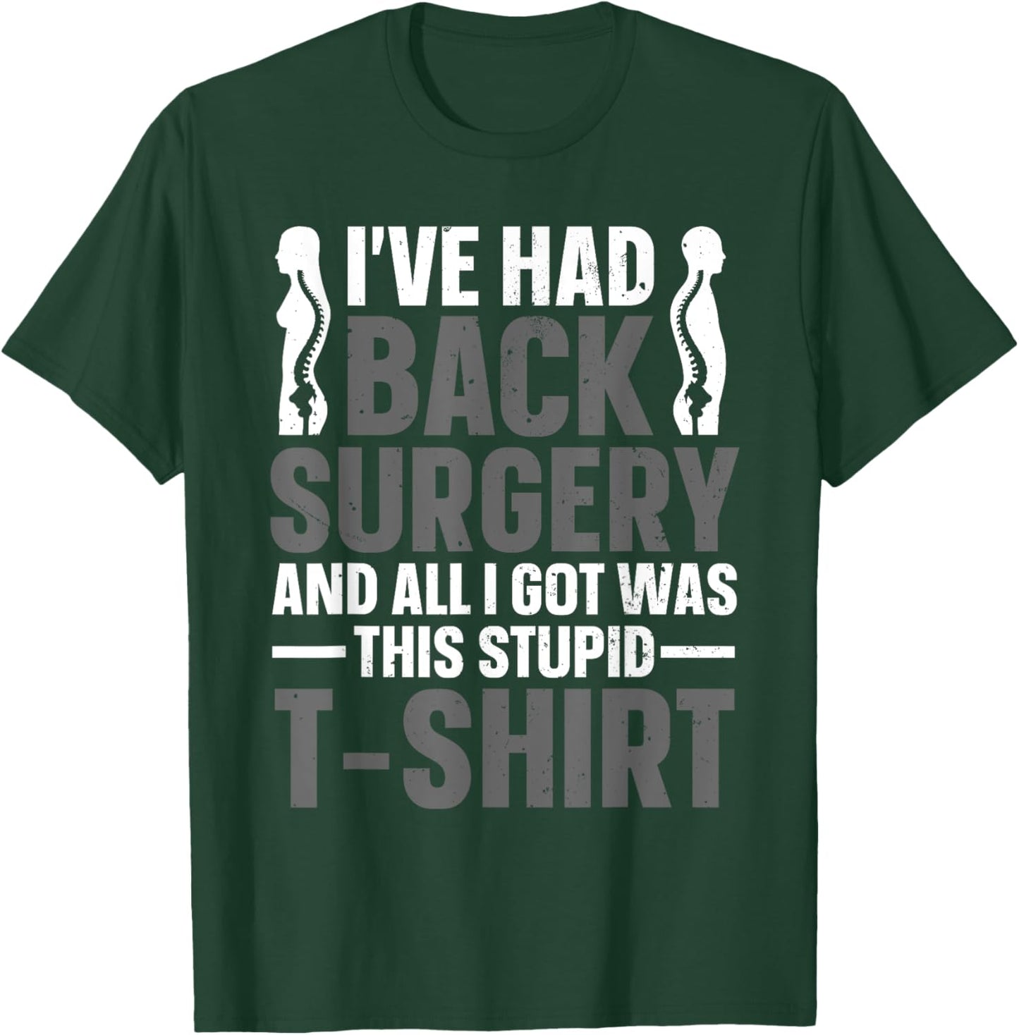 Back Surgery Recovery Design Women Post Back Surgery T-Shirt - T-Shirt | Forest