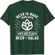 Beer Is Made From Hops Hops Are Plants Beer = Salad T-Shirt - T-Shirt | Forest