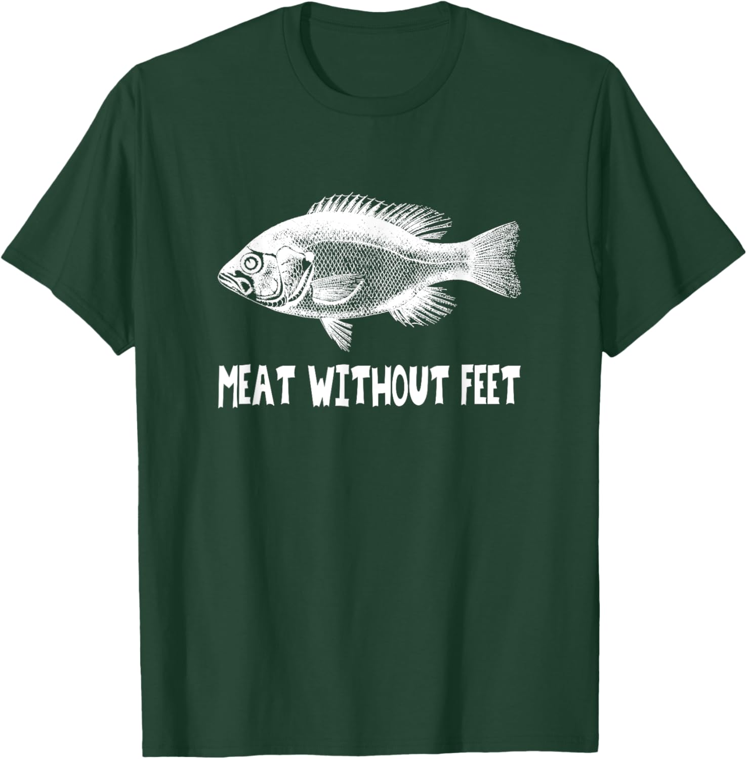 Meat Without Feet - Fish T-Shirt - T-Shirt | Forest