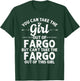 Girl Out Of FARGO ND NORTH DAKOTA Gift Funny Home Roots USA T-Shirt - T-Shirt | Forest