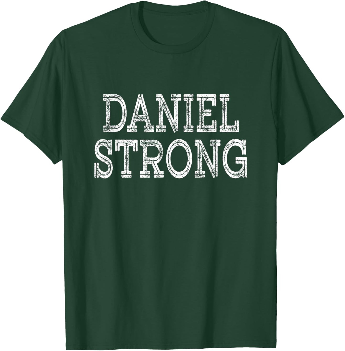 DANIEL Strong Squad Family Reunion Last Name Team Custom T-Shirt - T-Shirt | Forest