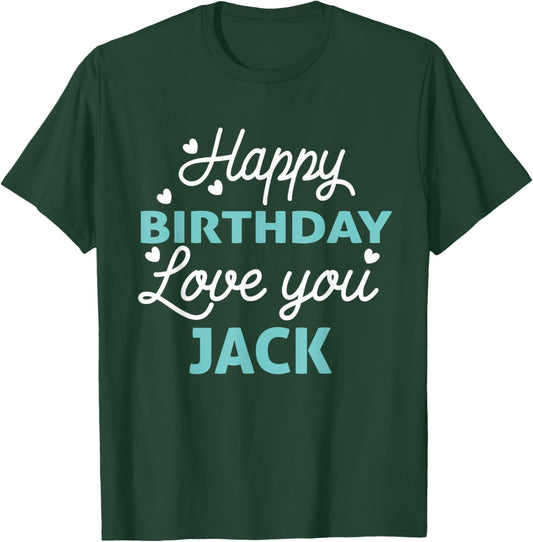 Jack Birthday Shirt Happy Birthday Jack Birthday Boy T-Shirt - T-Shirt | Forest