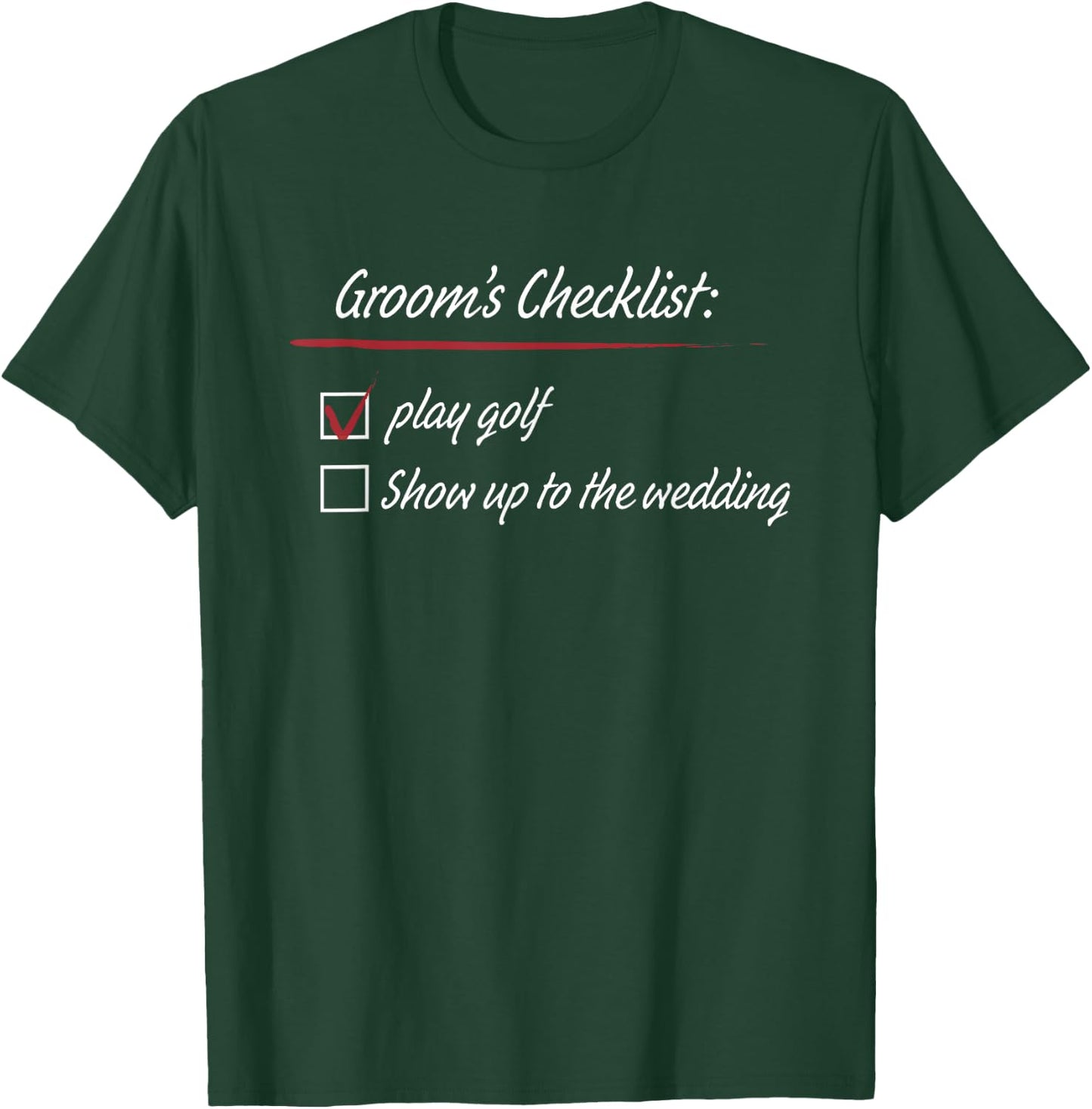 Groom's Checklist Golf Wedding T-Shirt - T-Shirt | Forest